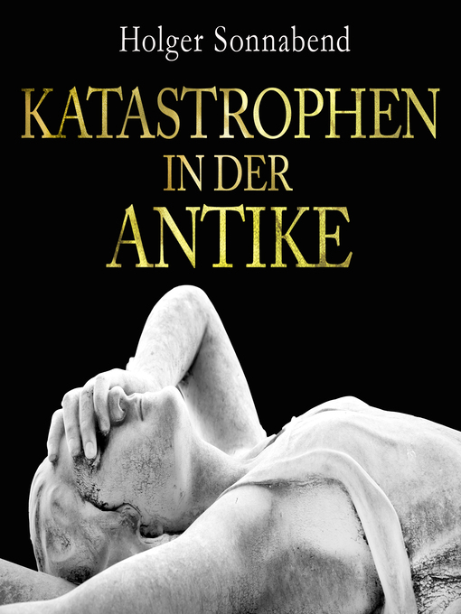 Title details for Katastrophen in der Antike by Holger Sonnabend - Available